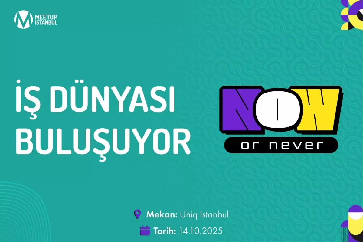 pazarlama ve is dunyasinin onemli isimleri meetup istanbul 2025 sahnesinde bulusuyor yUqZ43AT