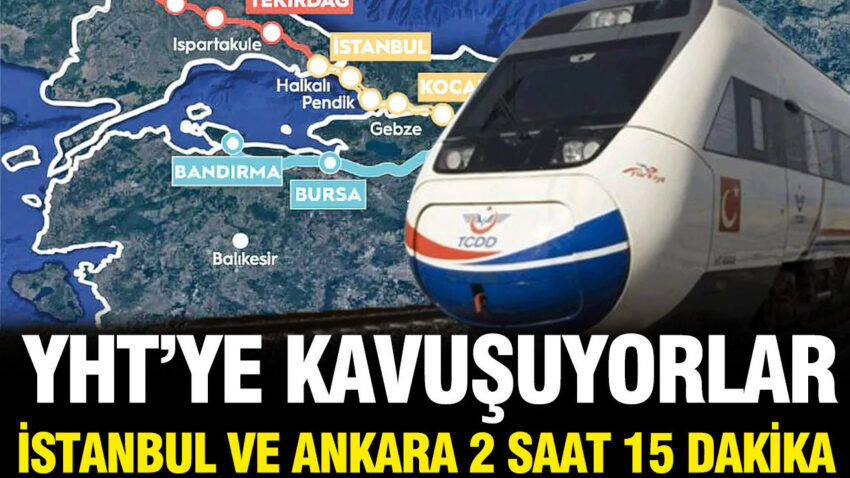 Yuksek hizli tren aciliyor istanbul ve ankara 2 saat 15 dakika olacak ZB5Qyus9